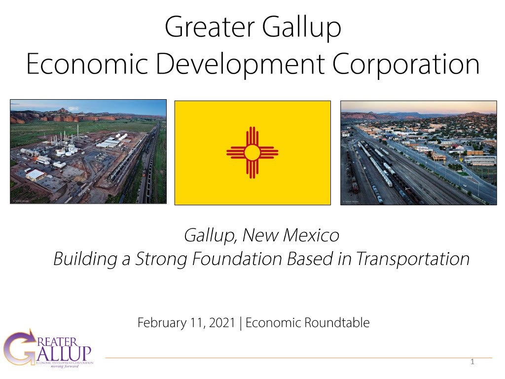 Click to view 2021 Economic Roundtable Presentation - Building on Strong Foundations: GGEDC & Economic Development  n Gallup & McKinley County link